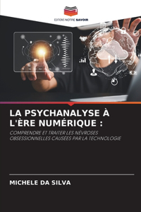 Psychanalyse À l'Ère Numérique