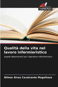 Qualità della vita nel lavoro infermieristico