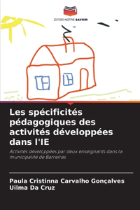 Les spécificités pédagogiques des activités développées dans l'IE