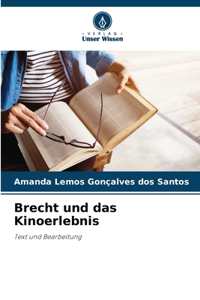 Brecht und das Kinoerlebnis