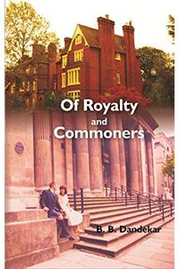 Of Royalty and Commoners