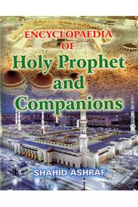 Encyclopaedia of Holy Prophet and Companions