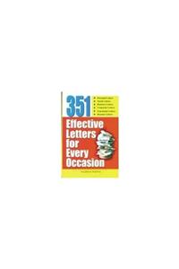 351 Effective Letters for Every Occasion