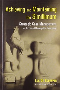 Achieving & Maintaining The Simillimum