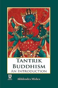Tantrik Buddhism an Introduction