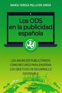 Los ODS en la publicidad espanola: Las campanas publicitarias como recurso didactico en la ensenanza de los Objetivos de Desarrollo Sostenible