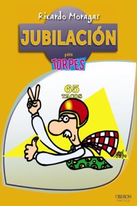 Jubilacion / Retirement (Torpes 2.0)