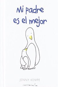 Mi padre es el mejor (ACCUAREL) (Spanish Edition)