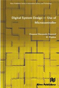 Digital System Design - Use of Microcontroller