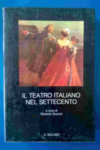 IL TEATRO ITALIANO NEL SETTECENTO