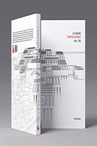 Le Corbusier: Hospital in Venice: 1963-1970