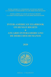 Inter-American Yearbook on Human Rights / Anuario Interamericano de Derechos Humanos, Volume 36 (2020) (Volume II)