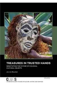 Treasures in Trusted Hands