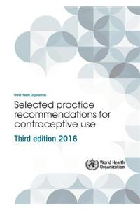 Selected Practice Recommendations for Contraceptive Use