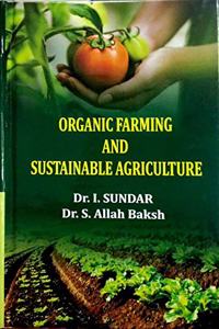 Organic Farming and Sustainable Agriculture