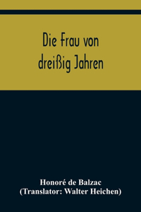 Die Frau von dreißig Jahren