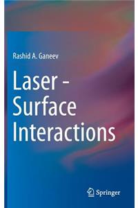 Laser - Surface Interactions