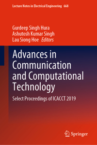 Advances in Communication and Computational Technology: Select Proceedings of Icacct 2019