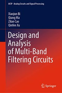 Design and Analysis of Multi-Band Filtering Circuits