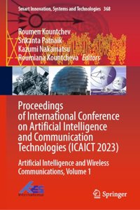 Proceedings of International Conference on Artificial Intelligence and Communication Technologies (Icaict 2023)