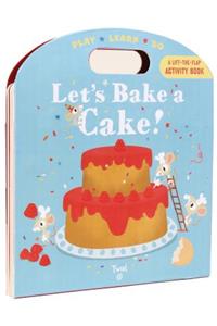 Let's Bake a Cake!