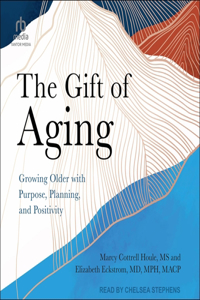 The Gift of Aging
