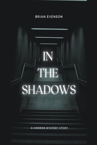 In The Shadows