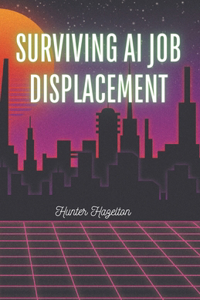 Surviving AI Job Displacement