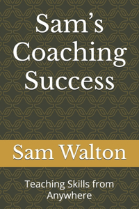 Sam's Coaching Success
