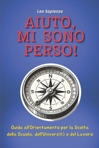 Aiuto, Mi Sono Perso!