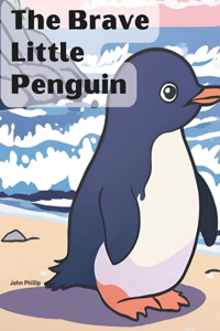 The Brave Little Penguin