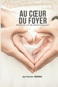 Au Coeur Du Foyer