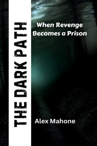 The Dark Path