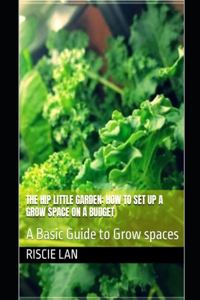 The Hip Little Garden
