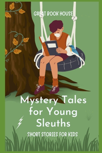 Mystery Tales for Young Sleuths