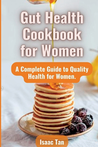 Gut Health Cookbook for Women