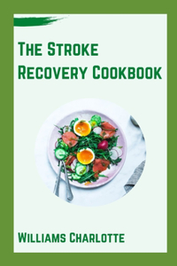 Stroke Recovery Cookbook