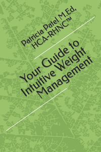 Your Guide to Intuitive Weight Management