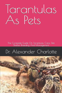 Tarantulas As Pets