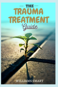 The Trauma Treatment Guide