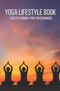 Yoga Lifestyle Book