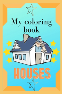 My Houses coloring book