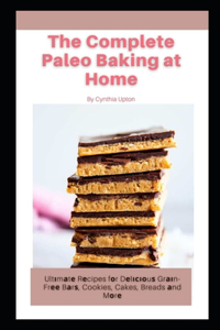 The Complete Paleo Baking at Home