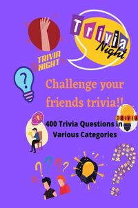 Challenge Your Friends Trivia!!!!!