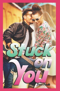 Stuck on You