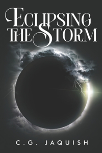 Eclipsing the Storm
