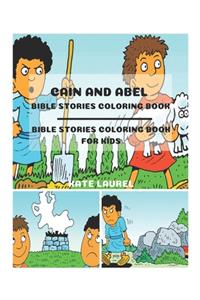 Cain and Abel Bible Stories Coloring Book - Bible Stories Coloring Book for Kids