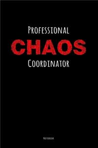 Professional Chaos Coordinator Notebook