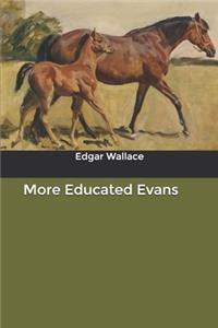 More Educated Evans