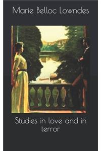 Studies in love and in terror